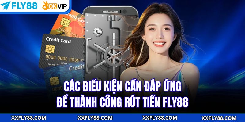 Rút Tiền FLY88 - Nhận Thưởng Nhà Cái Về Tay Trong Tích Tắc - betbeacon99