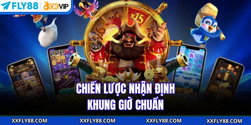Khung Giờ Nổ Hũ | Bí Quyết Săn Thưởng Lớn Chuẩn Xác - betbeacon99