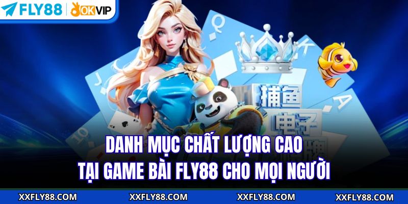 Game Bài FLY88 – Thiên Đường Đỉnh Cao Cho Tay Chơi Việt - betbeacon99