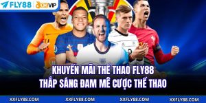 Khuyến Mãi FLY88 - Đa Dạng, Thu Hút Hàng Ngàn Người Tham Gia - betbeacon99