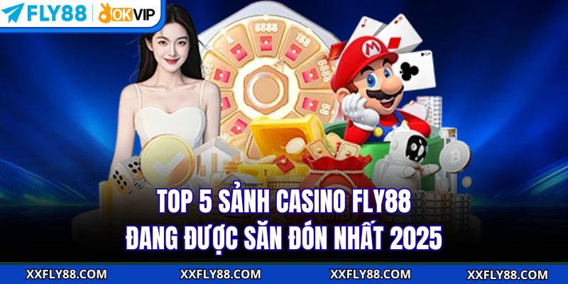 Casino FLY88 - Khám Phá Sòng Bạc Xanh Chín Top Một Châu Á - betbeacon99